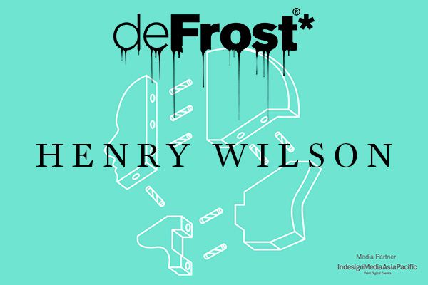 Learn about form, texture and material from Henry Wilson at Defrost*